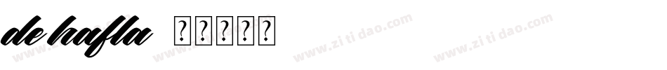 de hafla字体转换